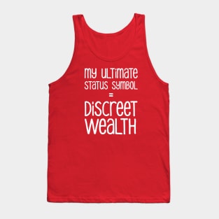 My Ultimate Status Symbol = Discreet Wealth | Money | Life | Hot Pink Tank Top